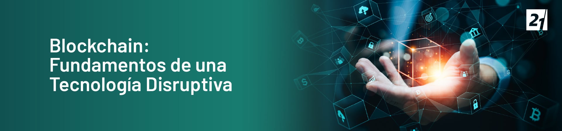 Header Desktop Blockchain Fundamentos de una Tecnología Disruptiva