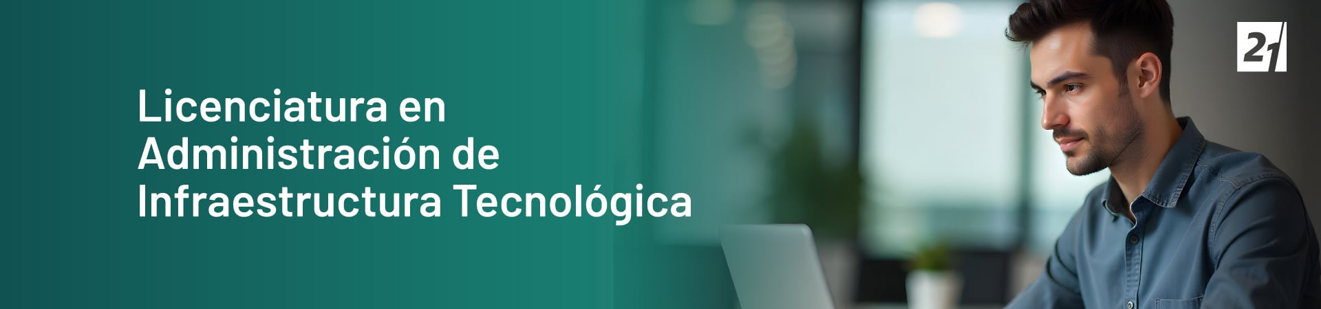Header Desktop Licenciatura en Administración de Infraestructura Tecnológica_ Header Desktop Licenciatura en Administración de Infraestructura Tecnológica_