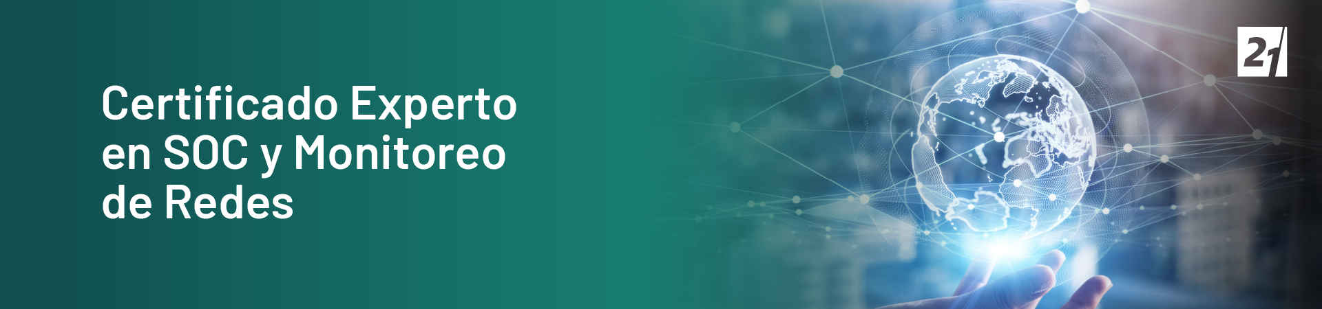 Header Certificado Experto en SOC y Monitoreo de Redes Header Certificado Experto en SOC y Monitoreo de Redes